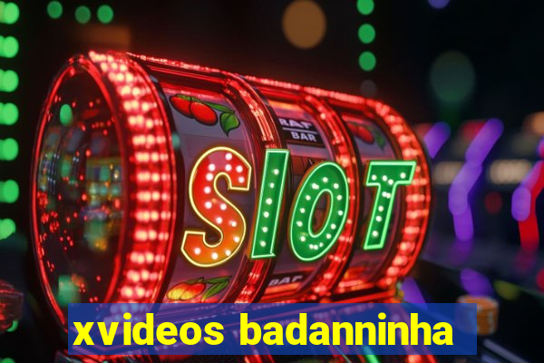 xvideos badanninha